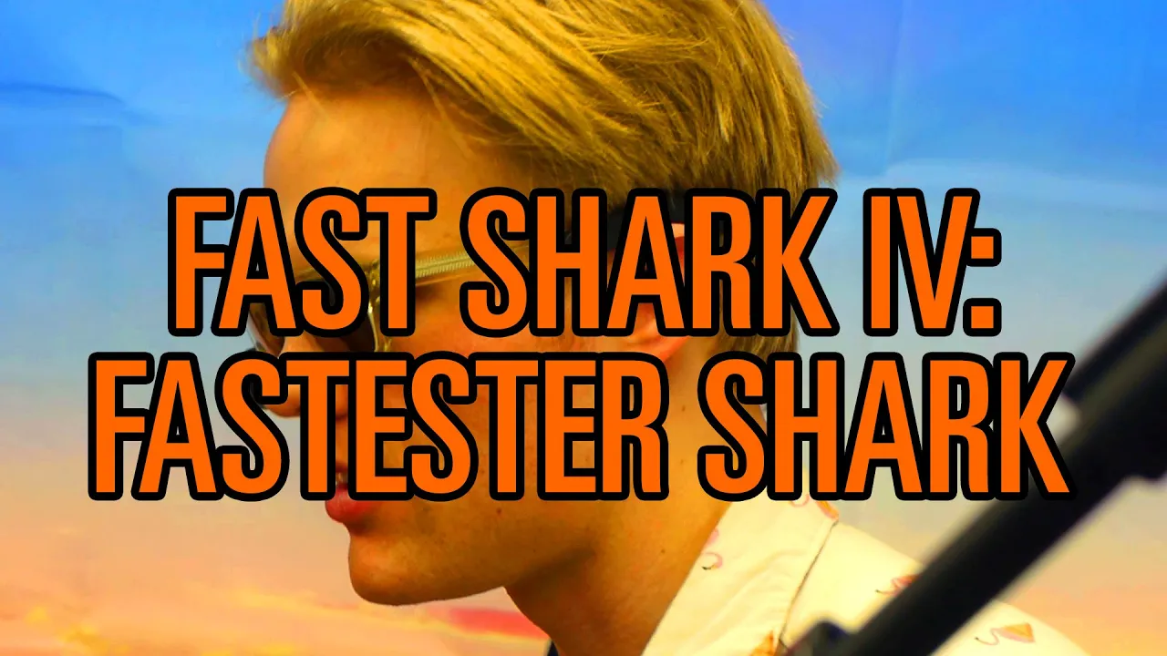 Fast Shark IV: Fastester Shark